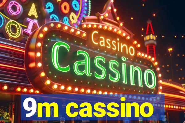 9m cassino